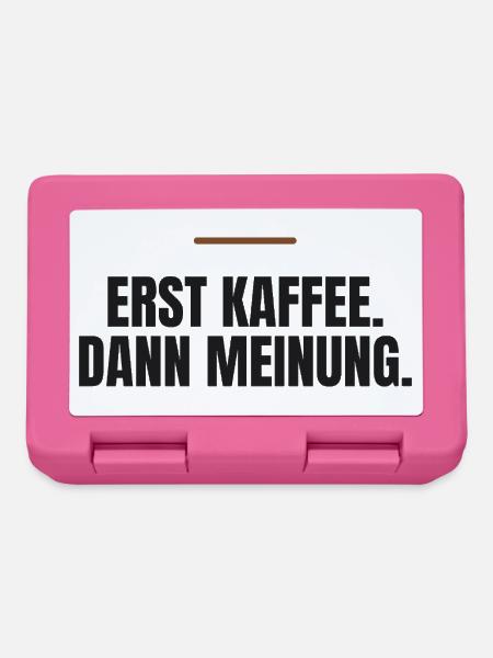 Erst Kaffee. Dann Meinung. - Brotdose - Pink