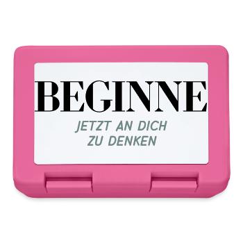 Beginne Jetzt An Dich Zu Denken Shirt - Brotdose - Pink - Vorne