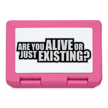 Are You Alive Or Just Existing Thoughtful Saying - Lunchbox - pink - Front