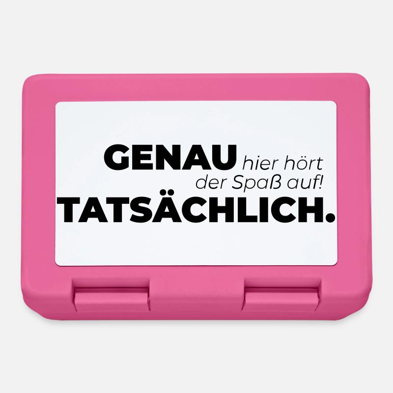 Genau hier hört der Spaß auf Tatsächlich. - Brotdose - Pink