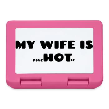 My wife is psychotic. Humor for men # - Lunchbox - pink - Front