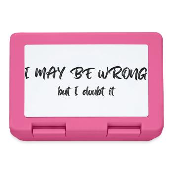 I may be wrong - but I doubt it - Brotdose - Pink - Vorne