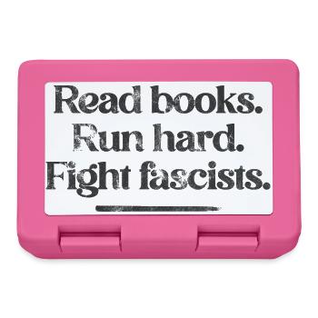 Read books. Run hard. Fight fascists. - Brotdose - Pink - Vorne