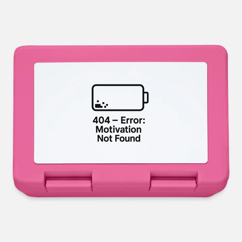 Error 404 Motivation not found - Brotdose - Pink