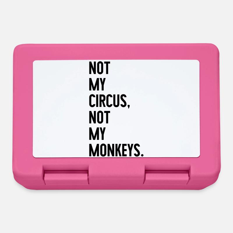 Not my circus, not my monkeys - Brotdose - Pink