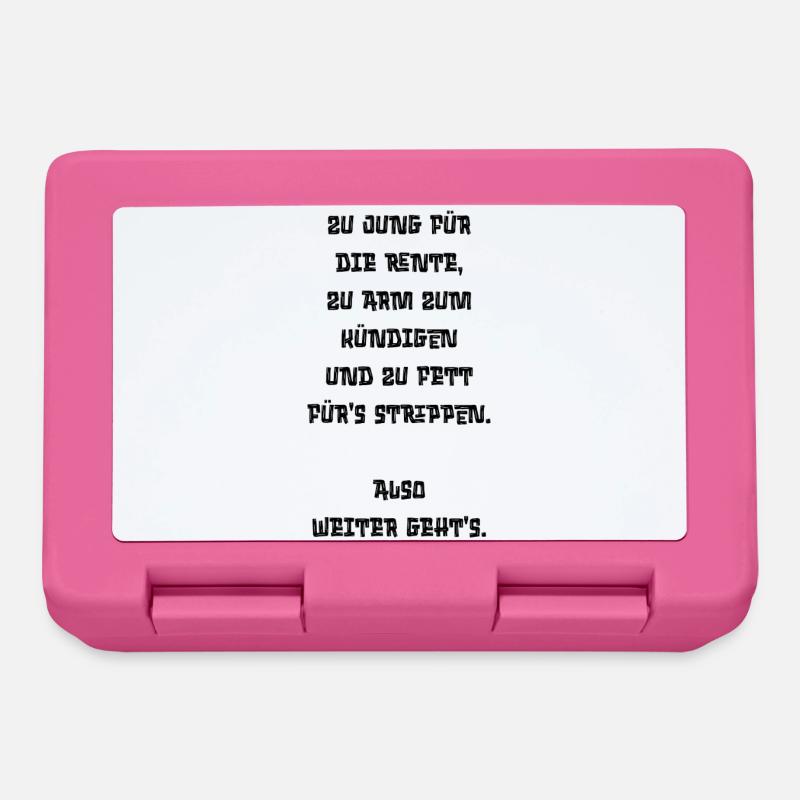 Sarcasm shirt: Pension? Quit? Stripping? Nope. - Lunchbox - pink