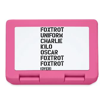Foxtrot Uniform Charlie Kilo... FUCK OFF! - Brotdose - Pink - Vorne