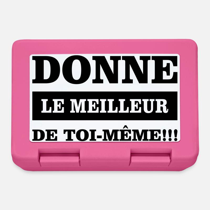 Donne le meilleur de toi même - Boîte à goûter - rose