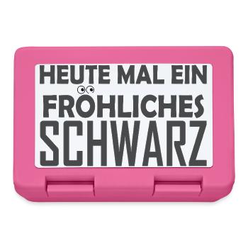 Heute mal ein fröhliches Schwarz - Lustiger Spruch - Brotdose - Pink - Vorne
