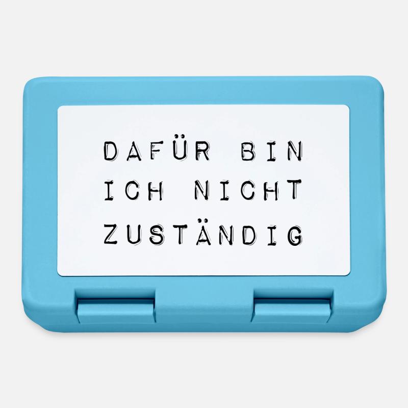 Dafür bin ich nicht zuständig typisch deutsch - Brotdose - Saphirblau