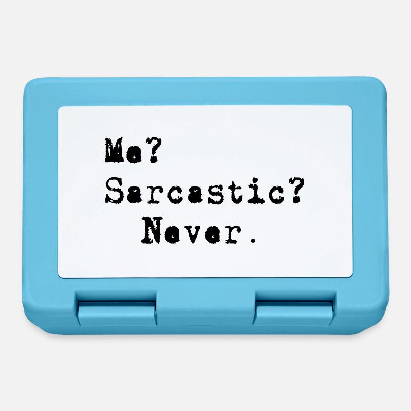 Me? Sarcastic? - Never. - Boîte à goûter - bleu saphir