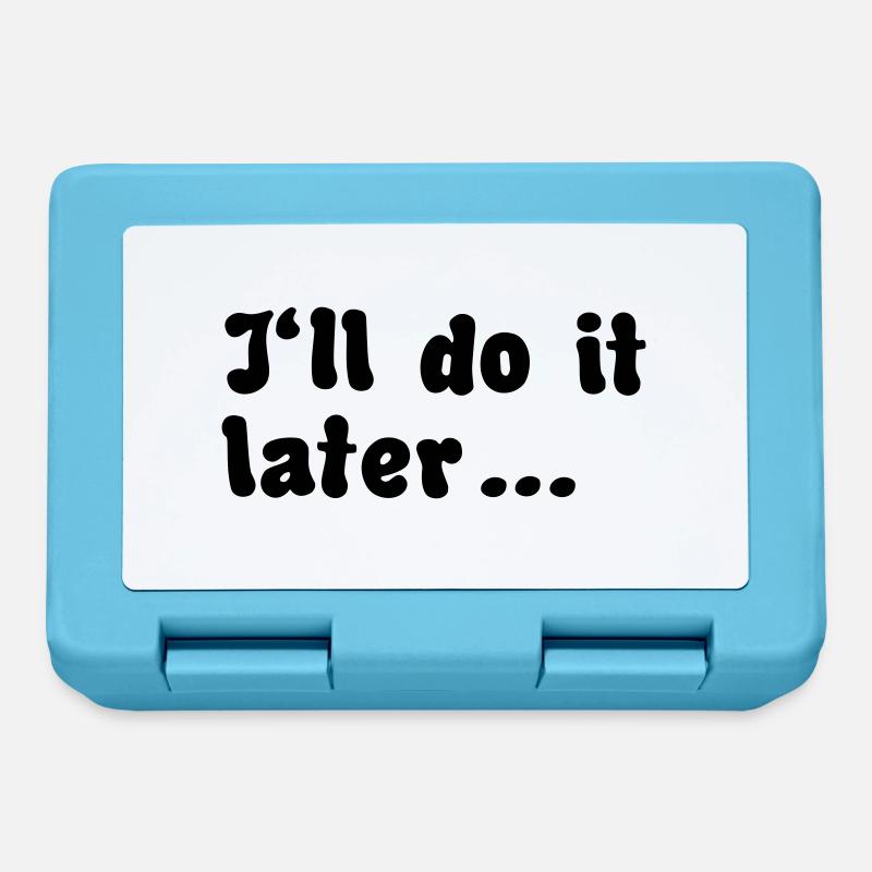 i'll do it later quote - Lunchbox - sapphire blue