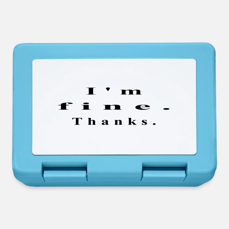 I'm fine. Thanks. - Boîte à goûter - bleu saphir