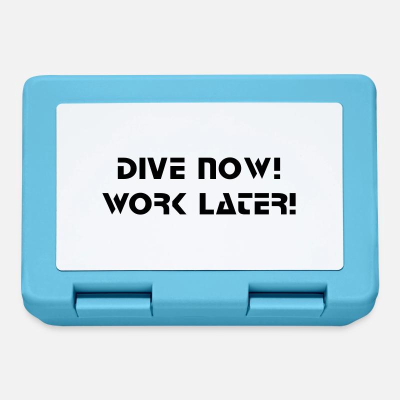 dive now work later Taucher Tauchen - Brotdose - Saphirblau