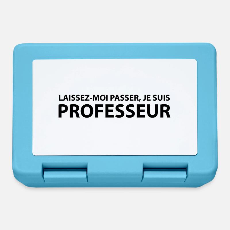 Laissez-Moi passer, je suis professeur - Boîte à goûter - bleu saphir