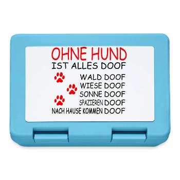 Ohne Hund ist alles doof - Brotdose - Saphirblau - Vorne