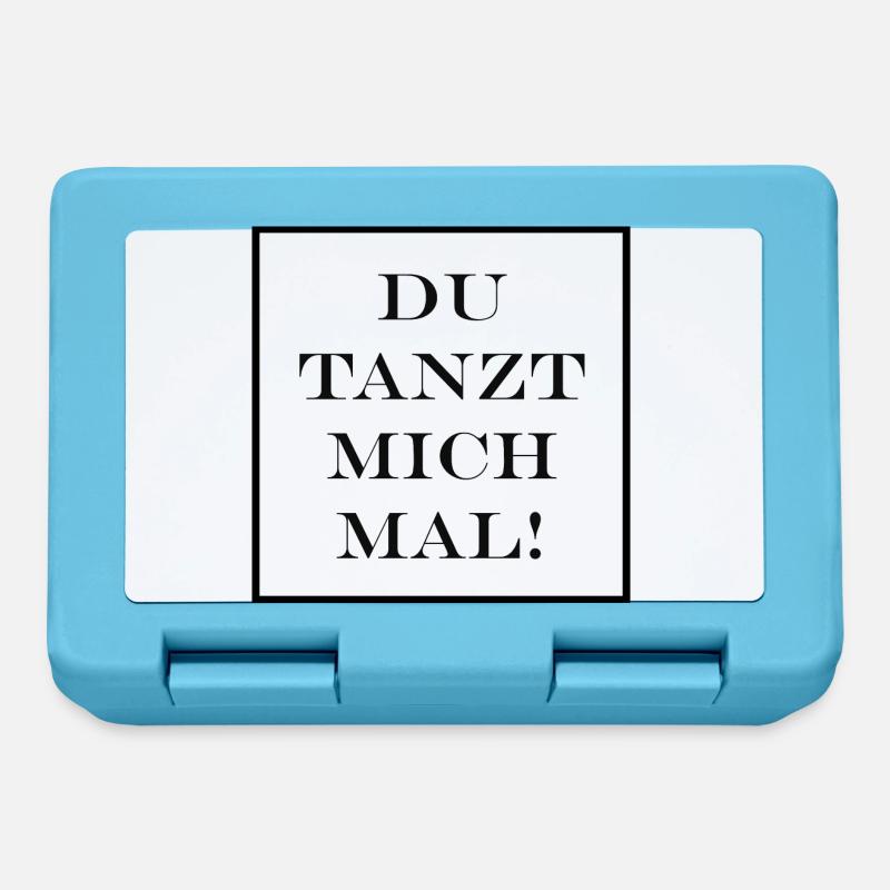 Du tanzt mich mal - Brotdose - Saphirblau