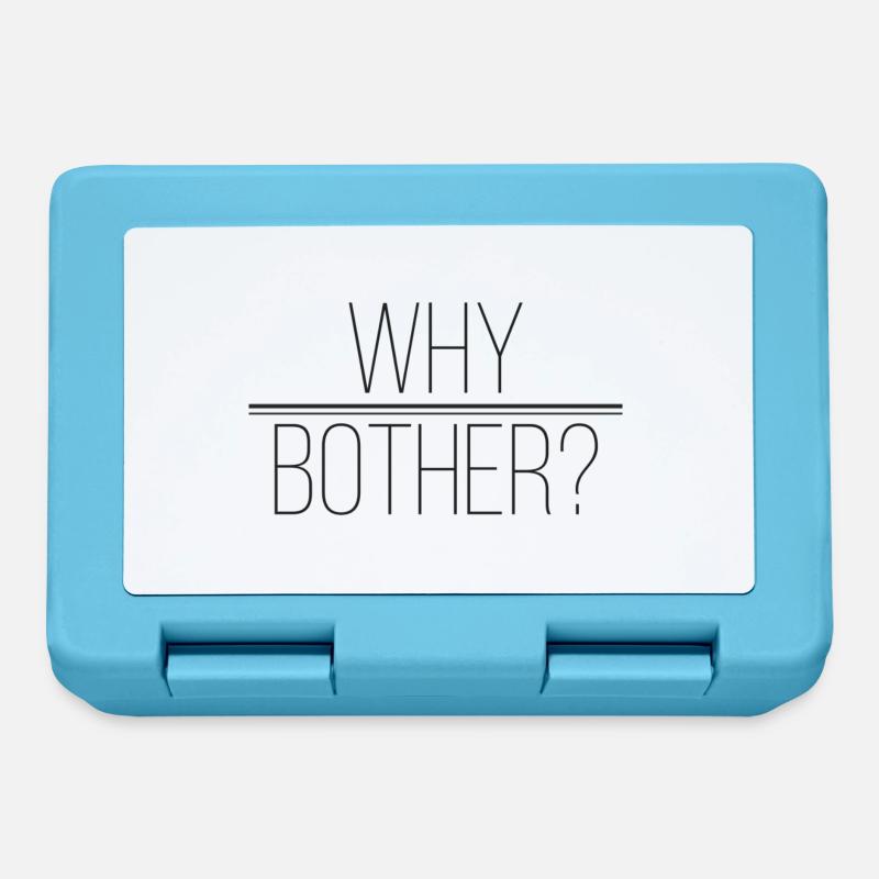 Why Bother - Funny Stylish Gift Idea - Lunchbox - sapphire blue