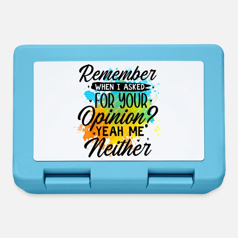 Remember when i asked for your opinio - Brotdose - Saphirblau