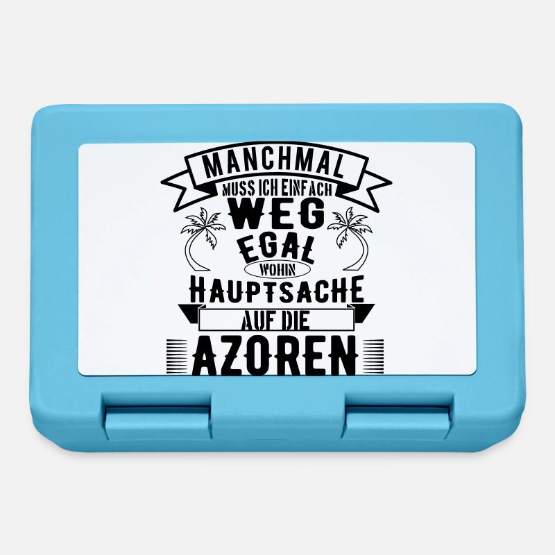 Manchmal muss ich einfach weg - Hauptsache Azoren - Brotdose - Saphirblau