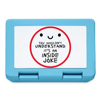You Wouldn't Understand It's An Inside Joke Spruch - Brotdose - Saphirblau - Vorne