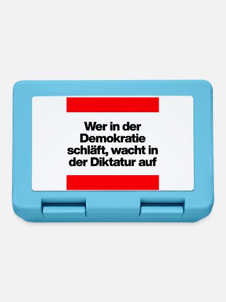 WER I D DEMOKRATIE SCHLÄFT, WACHT IN DIKTATUR AUF - Brotdose - Saphirblau
