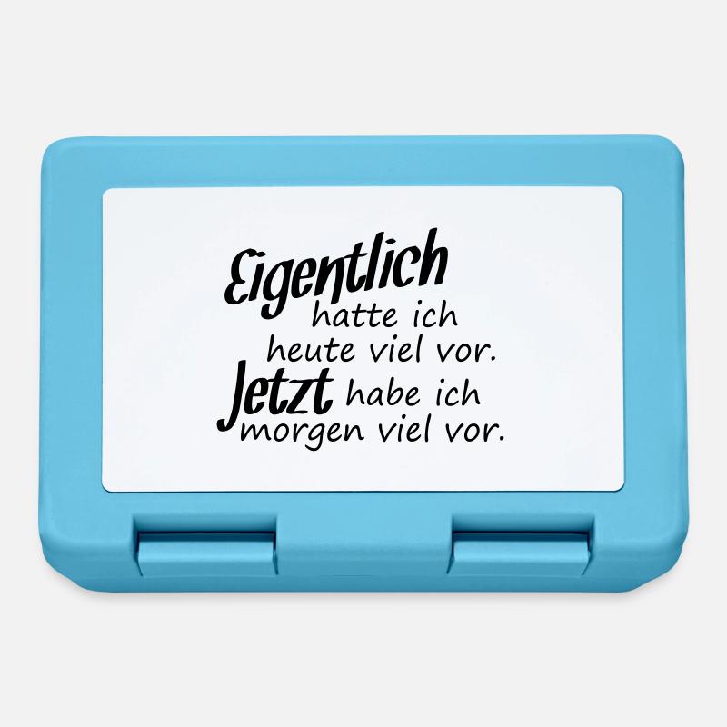 Eigentlich hatte ich heute viel vor. Jezt habe.... - Brotdose - Saphirblau