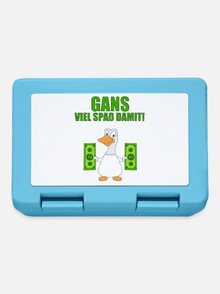 GANS - GELD - GANS VIEL SPAß DAMIT! - Brotdose - Saphirblau