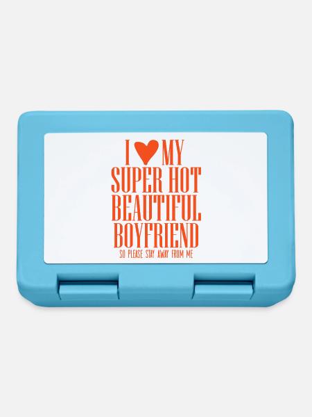 I love my super hot boyfriend Statement Spruch - Brotdose - Saphirblau