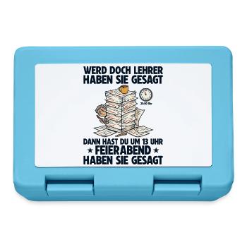 Werde Lehrer haben sie gesagt Lehrkraft - Brotdose - Saphirblau - Vorne