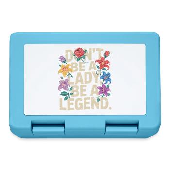 Don't be a lady be a legend Girl Power Feministin - Brotdose - Saphirblau - Vorne