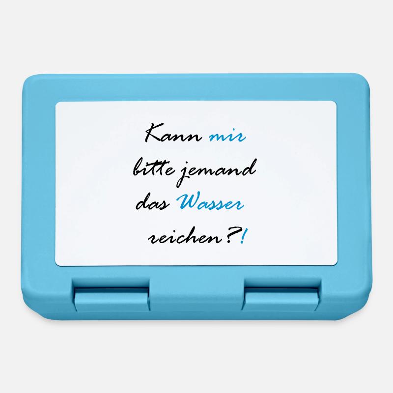 Kann mir bitte jemand das Wasser reichen?! - Brotdose - Saphirblau