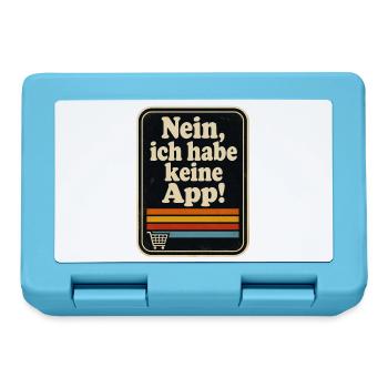 Nein, ich habe keine App! Ein für alle mal!  - Brotdose - Saphirblau - Vorne