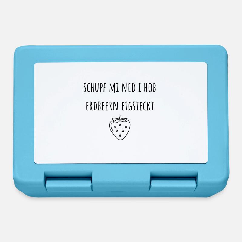 Schupf mi ned i hob Erdbeern eigsteckt - Brotdose - Saphirblau
