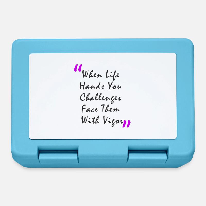 When Life Hands You Challenge Face Them With Vigor - Brotdose - Saphirblau