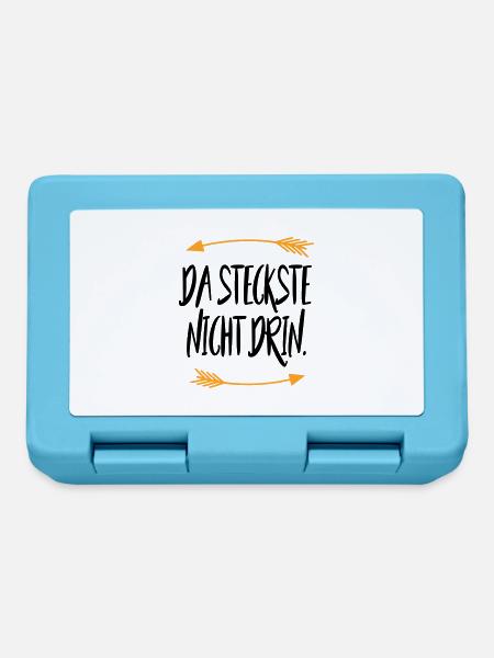 Da steckste nicht drin Sprüche - Brotdose - Saphirblau
