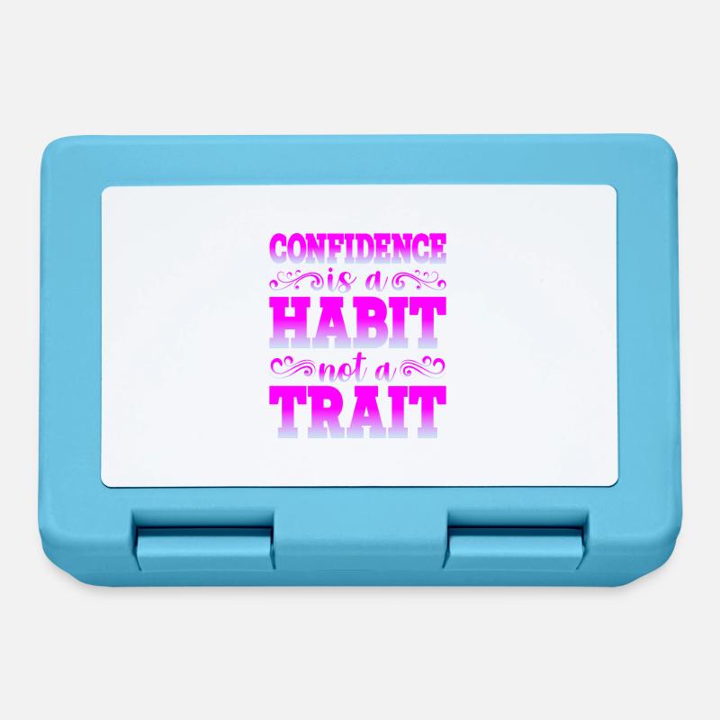 Confidence Is A Habit, Not A Trait - Brotdose - Saphirblau