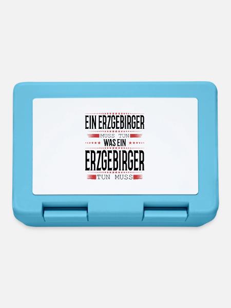 Ein Erzgebirger muss tun - Brotdose - Saphirblau