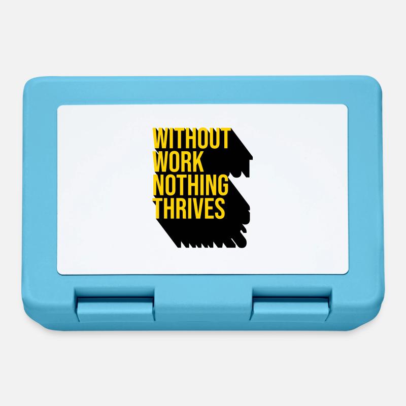 Without Work Nothing Thrives - Lunchbox - sapphire blue