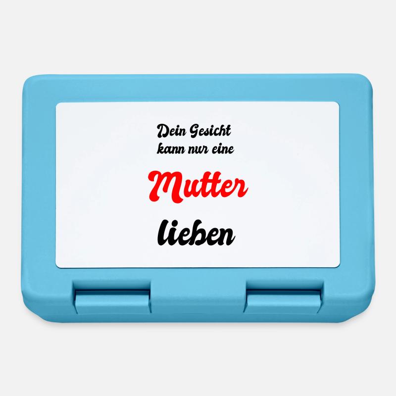 Dein Gesicht kann nur eine Mutter lieben - Brotdose - Saphirblau