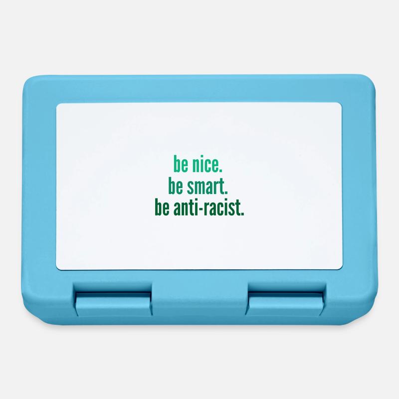 be nice. be smart. be anti-racist. - Brotdose - Saphirblau