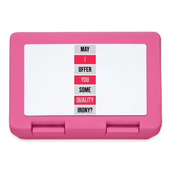 May I Offer You Some Quality Irony Lustiger Spruch - Brotdose - Pink - Vorne