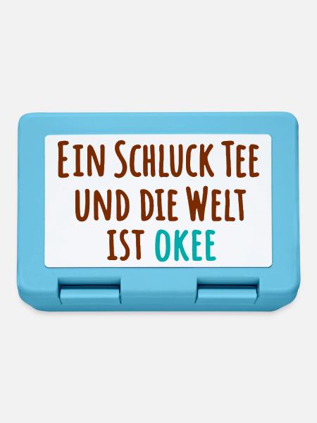 Ein Schluck Tee und die Welt ist okee - Brotdose - Saphirblau