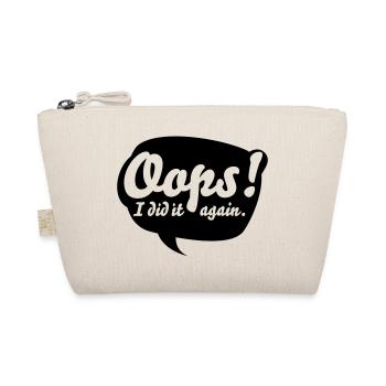 Oops, i did it again - Bio-Täschchen - Natur - Vorne