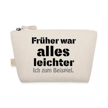 Früher war alles leichter - Bio-Täschchen - Natur - Vorne