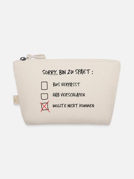 Sorry, bin zu spät - Spruch Lustig Witzig Geschenk - Bio-Täschchen - Natur