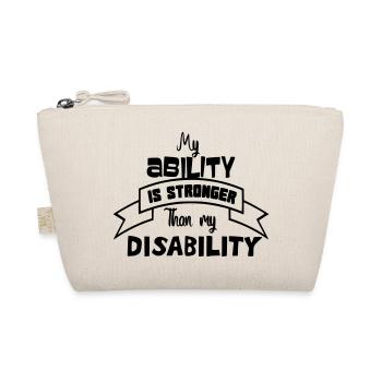 Une personne handicapée est plus forte que son handicap # - Trousse biologique - nature - Devant
