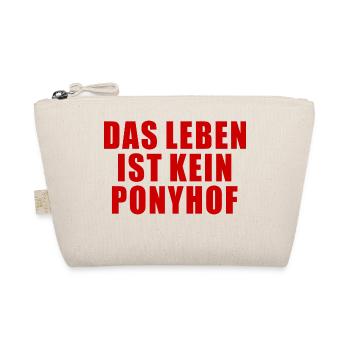 DAS LEBEN IST KEIN PONYHOF SPRUCH GESCHENK HUMOR - Bio-Täschchen - Natur - Vorne