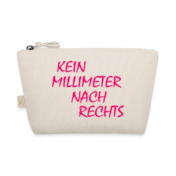 kein millimeter nach rechts - Bio-Täschchen - Natur - Vorne