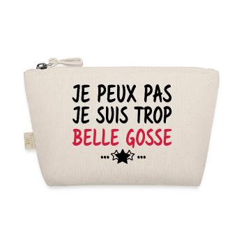 je peux pas je suis trop belle gosse - Trousse biologique - nature - Devant